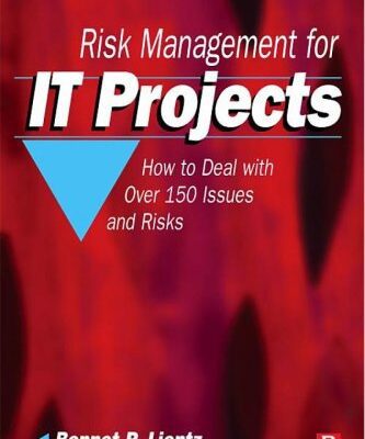 خرید و دانلود نسخه کامل کتاب Risk Management for IT Projects: How to Deal with Over 150 Issues and Risks