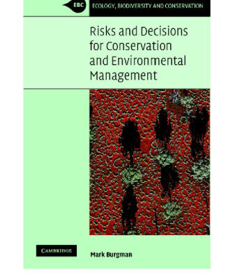 خرید و دانلود نسخه کامل کتاب Risks and Decisions for Conservation and Environmental Management (Ecology, Biodiversity and Conservation)