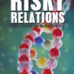 خرید و دانلود نسخه کامل کتاب Risky Relations: Family, Kinship and the New Genetics