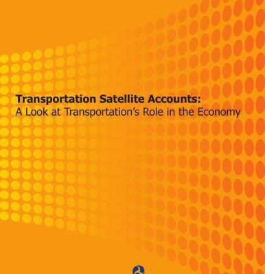 خرید و دانلود نسخه کامل کتاب RITA Bureau of Transportation Statistics. Transportation Satellite Accounts: A Look at Transportation’s Role in the Economy