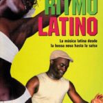 خرید و دانلود نسخه کامل کتاب Ritmo Latino: La música Latina desde la Bossa Nova hasta la Salsa