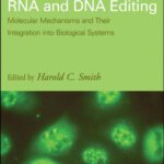 خرید و دانلود نسخه کامل کتاب RNA and DNA Editing: Molecular Mechanisms and Their Integration into Biological Systems