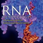خرید و دانلود نسخه کامل کتاب RNA Methodologies: A Laboratory Guide for Isolation and Characterization
