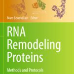 خرید و دانلود نسخه کامل کتاب RNA Remodeling Proteins: Methods and Protocols