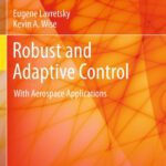 خرید و دانلود نسخه کامل کتاب Robust and Adaptive Control With Aerospace Applications