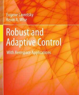 خرید و دانلود نسخه کامل کتاب Robust and Adaptive Control With Aerospace Applications