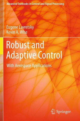 خرید و دانلود نسخه کامل کتاب Robust and Adaptive Control With Aerospace Applications_68fabbe300bd3.jpeg خرید و دانلود نسخه کامل کتاب Robust and Adaptive Control With Aerospace Applications