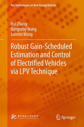 خرید و دانلود نسخه کامل کتاب Robust Gain-Scheduled Estimation and Control of Electrified Vehicles via LPV Technique_68fc608f20266.jpeg خرید و دانلود نسخه کامل کتاب Robust Gain-Scheduled Estimation and Control of Electrified Vehicles via LPV Technique