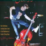 خرید و دانلود نسخه کامل کتاب Rockabilly Bass: Slap Technique, Creating Bass Lines & the Rudiments of Rockin’ String Bass