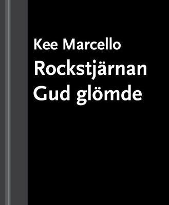 خرید و دانلود نسخه کامل کتاب Rockstjärnan Gud glömde : ocensurerad självbiografi av gitarristen i Sveriges största hårdrocksband – Europe