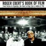 خرید و دانلود نسخه کامل کتاب Roger Ebert’s Book of Film: From Tolstoy to Tarantino, the Finest Writing From a Century of Film – Original PDF