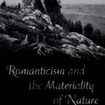 خرید و دانلود نسخه کامل کتاب Romanticism and the Materiality of Nature