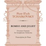 خرید و دانلود نسخه کامل کتاب Romeo and Juliet. Fantasy Overture for Orchestra. Transcription for Piano
