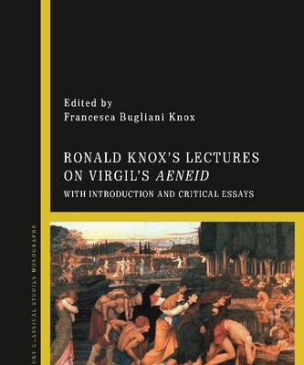 خرید و دانلود نسخه کامل کتاب Ronald Knox’s Lectures on Virgil’s Aeneid: With Introduction and Critical Essays