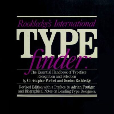 خرید و دانلود نسخه کامل کتاب Rookledge’s international typefinder; The essential handbook of typeface recognition