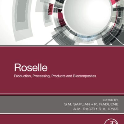 خرید و دانلود نسخه کامل کتاب Roselle: Production, Processing, Products and Biocomposites