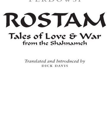 خرید و دانلود نسخه کامل کتاب Rostam: Tales of Love & War from the Shahnameh
