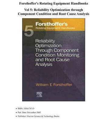 خرید و دانلود نسخه کامل کتاب Rotating Equipment Handbooks. Volume 5. Reliability Optimization through Component Condition and Root Cause Analysis