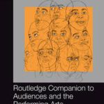 خرید و دانلود نسخه کامل کتاب Routledge Companion to Audiences and the Performing Arts – Orginal Pdf