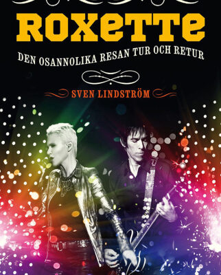 خرید و دانلود نسخه کامل کتاب Roxette : den osannolika resan tur och retur