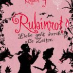 خرید و دانلود نسخه کامل کتاب Rubinrot: Liebe geht durch alle Zeiten