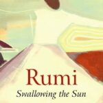 خرید و دانلود نسخه کامل کتاب Rumi: Swallowing the Sun: Poems Translated from Persian
