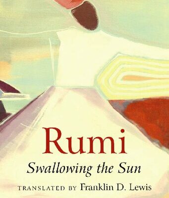 خرید و دانلود نسخه کامل کتاب Rumi: Swallowing the Sun: Poems Translated from Persian