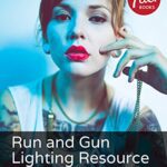 خرید و دانلود نسخه کامل کتاب Run and Gun Lighting Resource: One-Light Solutions for Commercial and Portrait Photographers