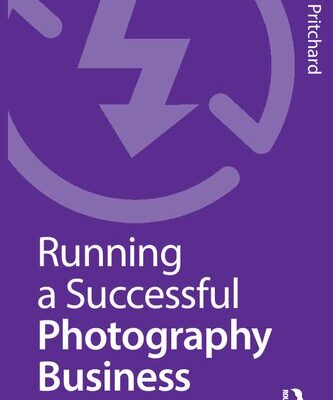 خرید و دانلود نسخه کامل کتاب Running a Successful Photography Business