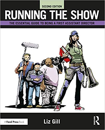 خرید و دانلود نسخه کامل کتاب Running the Show: The Essential Guide to Being a First Assistant Director (2nd Edition) – Orginal Pdf_68f2a3ed6f343.jpeg خرید و دانلود نسخه کامل کتاب Running the Show: The Essential Guide to Being a First Assistant Director (2nd Edition) – Orginal Pdf