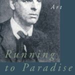 خرید و دانلود نسخه کامل کتاب Running to Paradise: Yeats’s Poetic Art