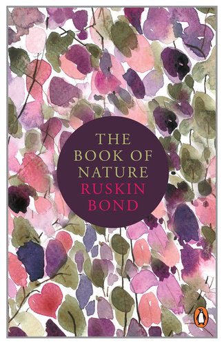خرید و دانلود نسخه کامل کتاب Ruskin Bond’s Book of Nature_68df906c54d41.jpeg خرید و دانلود نسخه کامل کتاب Ruskin Bond’s Book of Nature