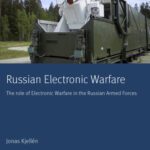 خرید و دانلود نسخه کامل کتاب Russian Electronic Warfare: The Role of Electronic Warfare in the Russian Armed Forces