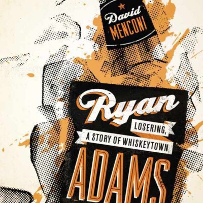 خرید و دانلود نسخه کامل کتاب Ryan Adams : Losering, a story of Whiskeytown