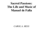 خرید و دانلود نسخه کامل کتاب Sacred Passions: The Life and Music of  de Falla