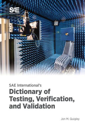 خرید و دانلود نسخه کامل کتاب SAE International’s Dictionary of Testing, Verification, and Validation_68f45c29aede1.jpeg خرید و دانلود نسخه کامل کتاب SAE International’s Dictionary of Testing, Verification, and Validation