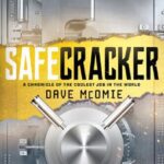 خرید و دانلود نسخه کامل کتاب Safecracker: A Chronicle of the Coolest Job in the World