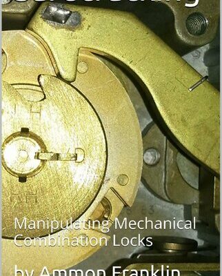 خرید و دانلود نسخه کامل کتاب Safecracking: Manipulating Mechanical Combination Locks