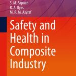خرید و دانلود نسخه کامل کتاب Safety and Health in Composite Industry
