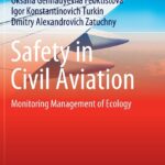 خرید و دانلود نسخه کامل کتاب Safety in Civil Aviation: Monitoring Management of Ecology