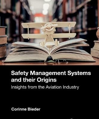 خرید و دانلود نسخه کامل کتاب Safety Management Systems and their Origins: Insights from the Aviation Industry