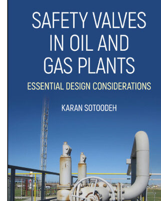خرید و دانلود نسخه کامل کتاب Safety Valves in Oil and Gas Plants: Essential Design Considerations