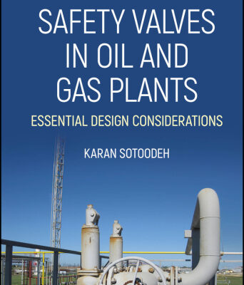 خرید و دانلود نسخه کامل کتاب Safety Valves in Oil and Gas Plants: Essential Design Considerations