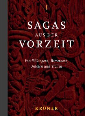 خرید و دانلود نسخه کامل کتاب Sagas aus der Vorzeit: Von Wikingern, Berserkern, Untoten und Trollen. Band 1. Heldensagas