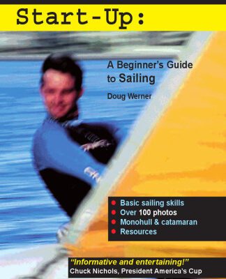 خرید و دانلود نسخه کامل کتاب Sailor’s Start-Up: A Beginner’s Guide to Sailing (Start-Up Sports series)