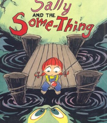 خرید و دانلود نسخه کامل کتاب Sally and the Some-Thing