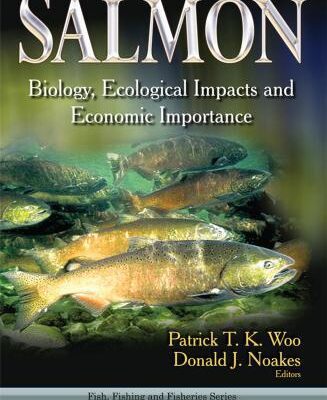 خرید و دانلود نسخه کامل کتاب Salmon: Biology, Ecological Impacts and Economic Importance