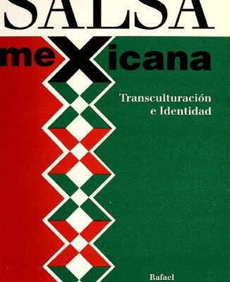خرید و دانلود نسخه کامل کتاب Salsa mexicana: Transculturación e identidad