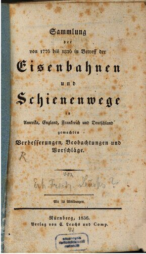 خرید و دانلود نسخه کامل کتاب Sammlung der von 1776 bis 1836 in Betreff der Eisenbahnen und Schienenwege in Amerika, England, Frankreich und Deutschland gemachten Verbesserungen, Beobachtungen und Vorschläge_68fe689c38934.jpeg خرید و دانلود نسخه کامل کتاب Sammlung der von 1776 bis 1836 in Betreff der Eisenbahnen und Schienenwege in Amerika, England, Frankreich und Deutschland gemachten Verbesserungen, Beobachtungen und Vorschläge