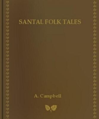 خرید و دانلود نسخه کامل کتاب Santal Folk Tales